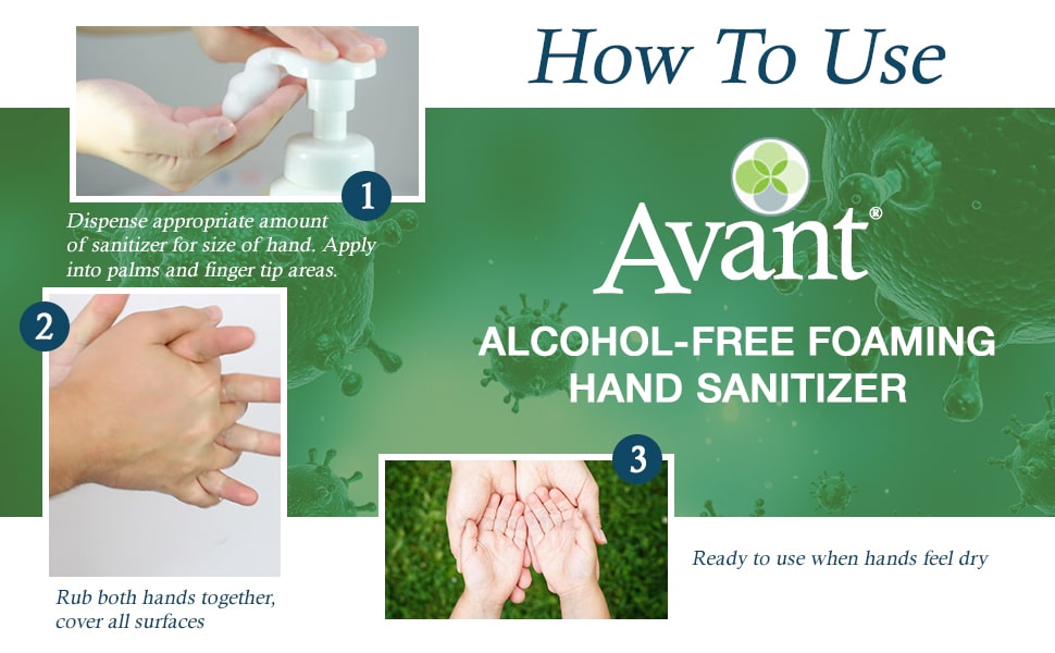 How to use Avant foaming, alcohol-free hand sanitizer